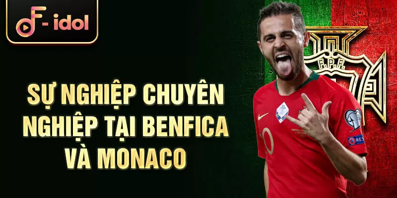 Sự nghiệp chuyên nghiệp tại Benfica và Monaco