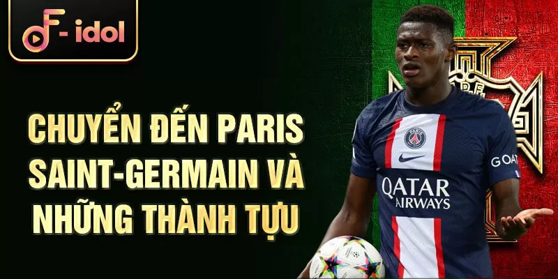 Chuyển đến Paris Saint-Germain và những thành tựu