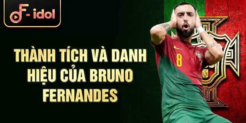 Thành tích và danh hiệu của Bruno Fernandes